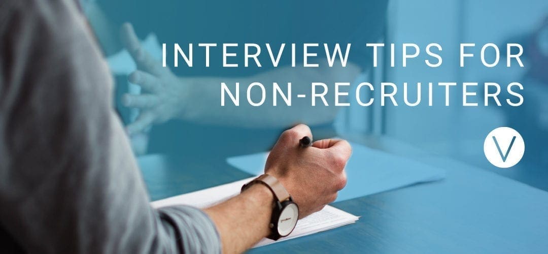 Interview Tips for Non Recruiters