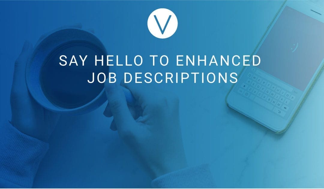 Say Hello to Enhanced Job Descriptions