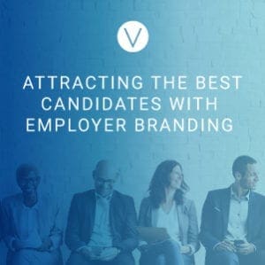 Using Employer Branding to Attract Candidates