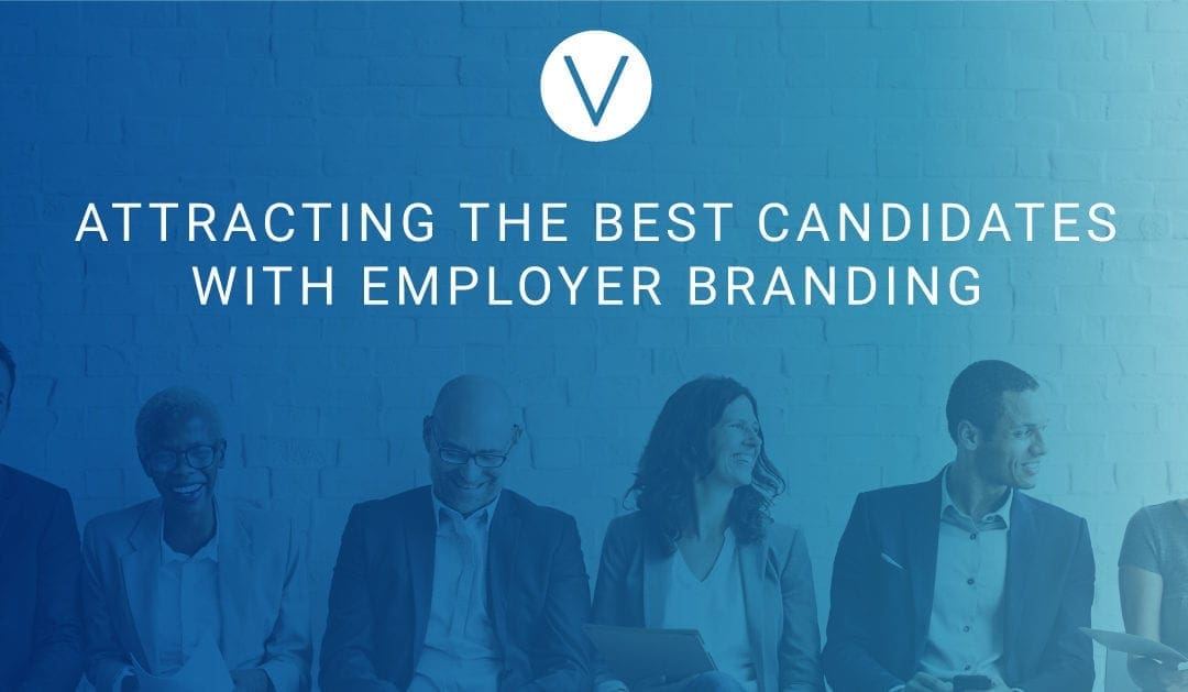 Attract the Best Candidates with Employer Branding