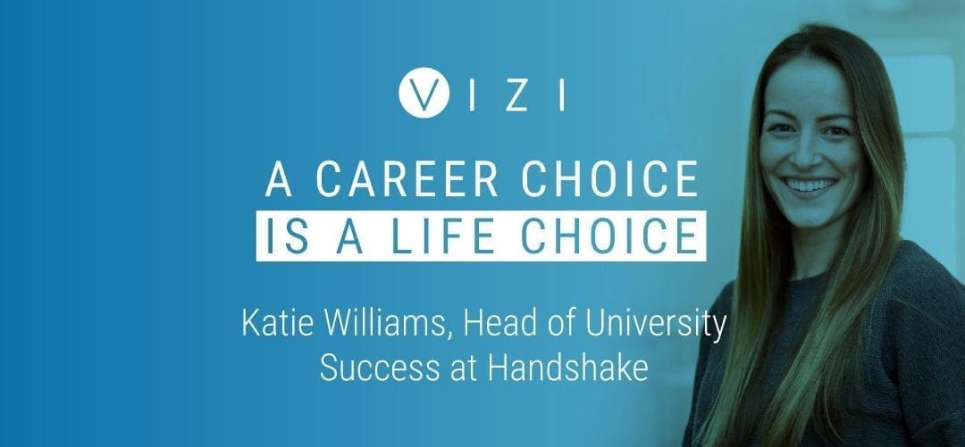 A Career Choice is a Life Choice: Katie Williams