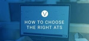 How to Choose the Right ATS